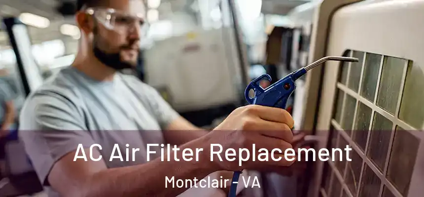  AC Air Filter Replacement Montclair - VA