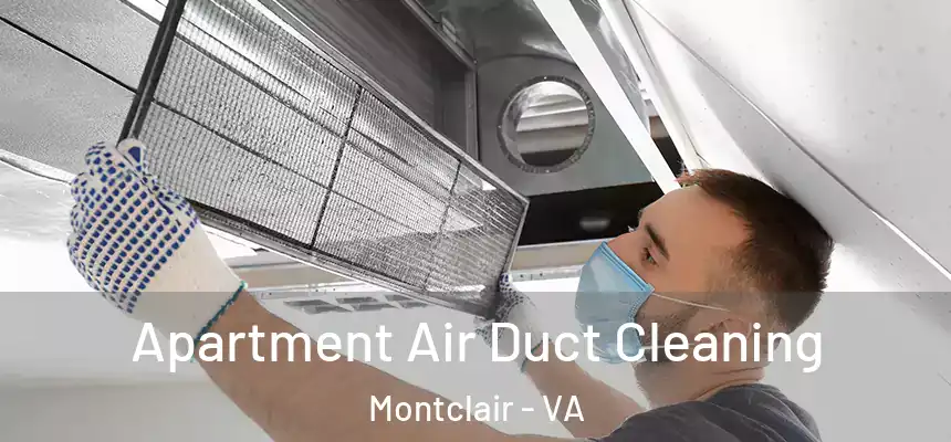  Apartment Air Duct Cleaning Montclair - VA