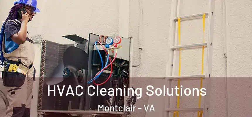  HVAC Cleaning Solutions Montclair - VA