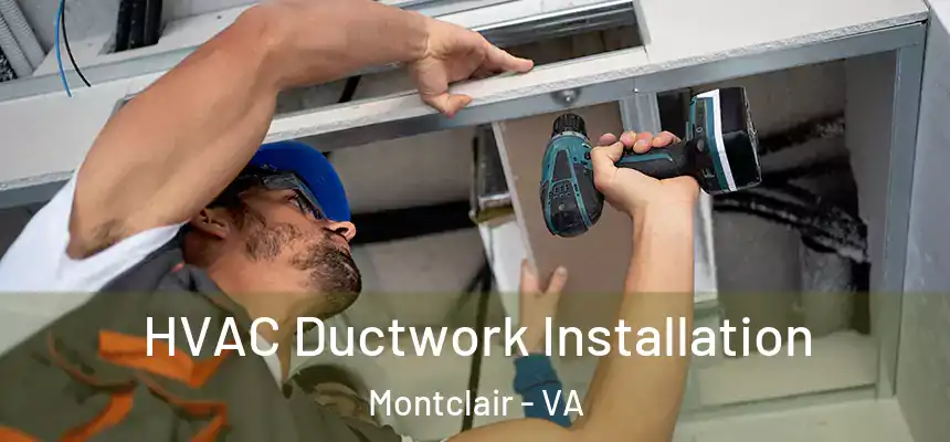  HVAC Ductwork Installation Montclair - VA