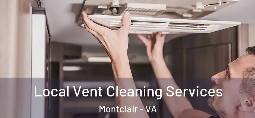  Local Vent Cleaning Services Montclair - VA