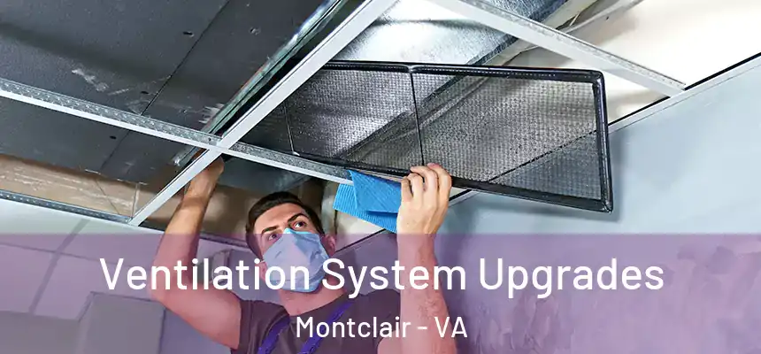  Ventilation System Upgrades Montclair - VA